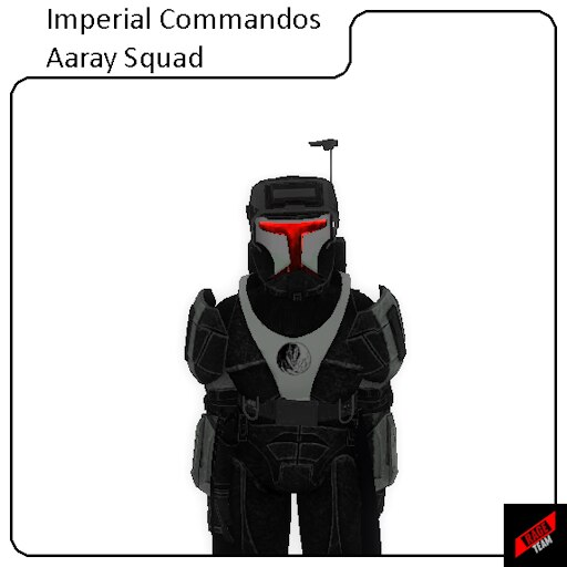 [RT] Imperial Commandos (Aaray Squad)